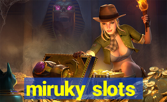 miruky slots